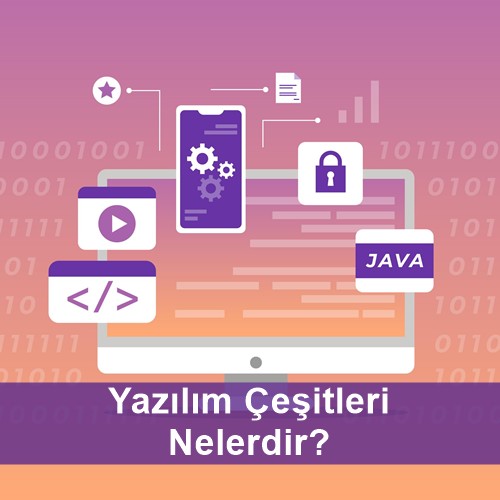Yazılım Çeşitleri Nelerdir