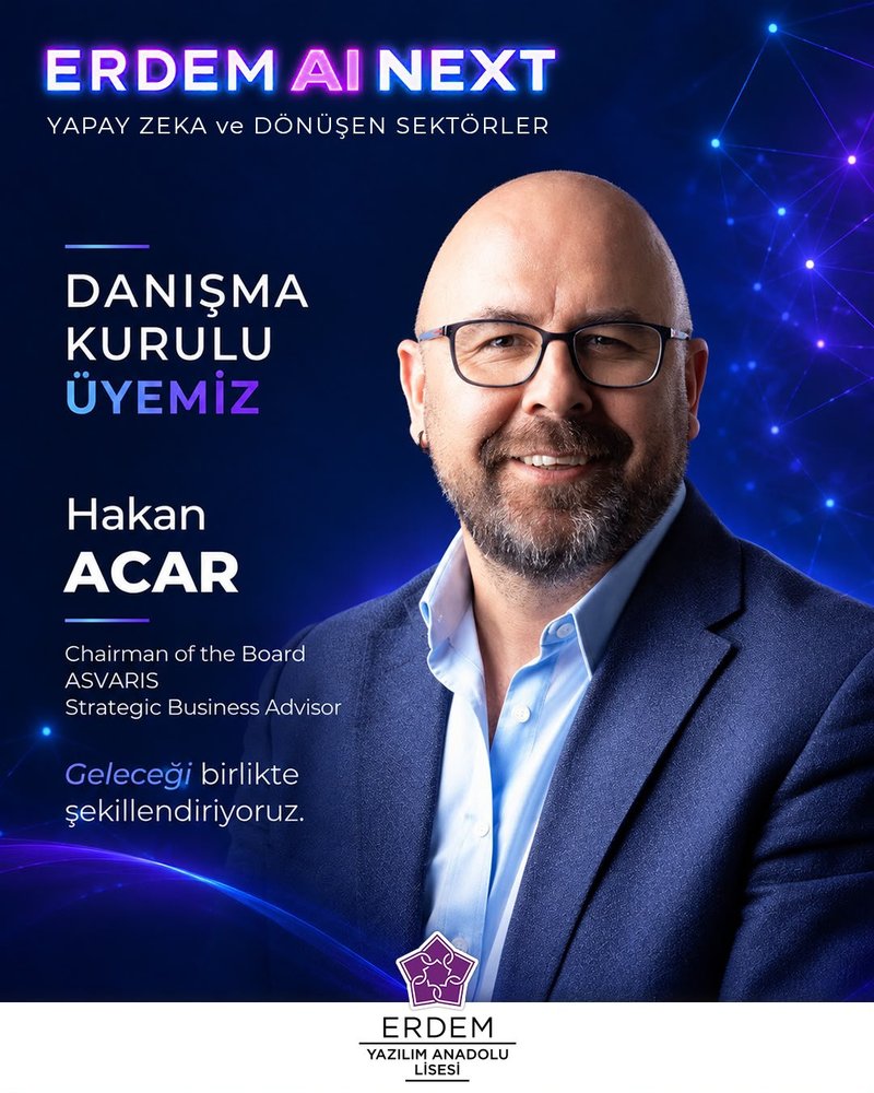 Hakan Acar - ERDEM AI NEXT Danışma Kurulu Üyesi